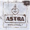      Astra Arschkalt  