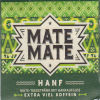 &nbsp;Mate Mate Hanf&nbsp;&nbsp;
